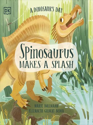 cover image of Spinosaurus Makes a Splash